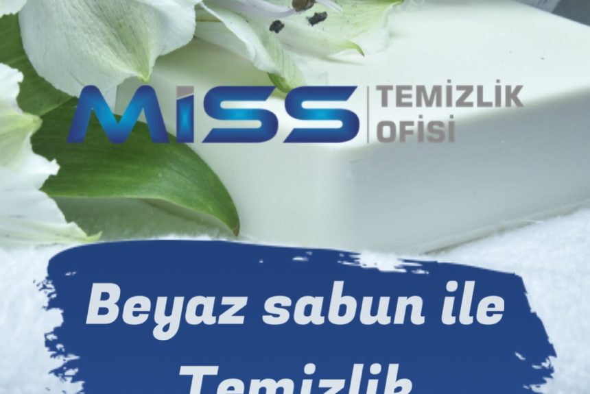 beyaz sabun ile temizlik